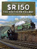 Book cover of SR 150 - A century and a half of the Southern Railway by THOMAS, David St John & WHITEHOUSE, Patrick 